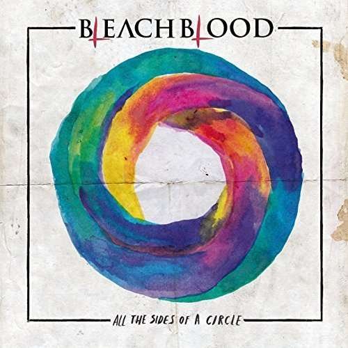 Cover for Bleach Blood · All The Sides Of A Circle (CD) (2015)