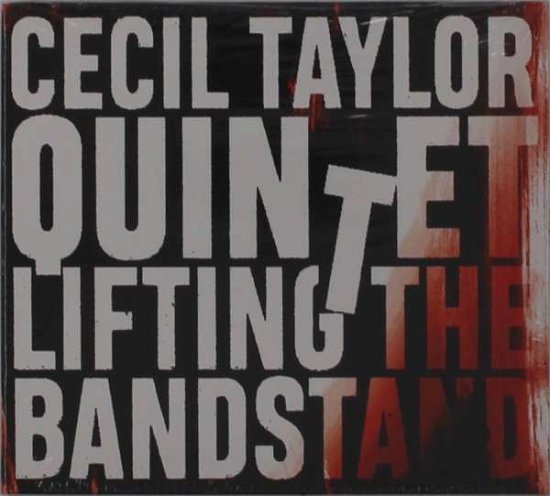 Lifting The Bandstand - Cecil Taylor - Muziek - SLUCHAJ - 5905279364882 - 30 maart 2021