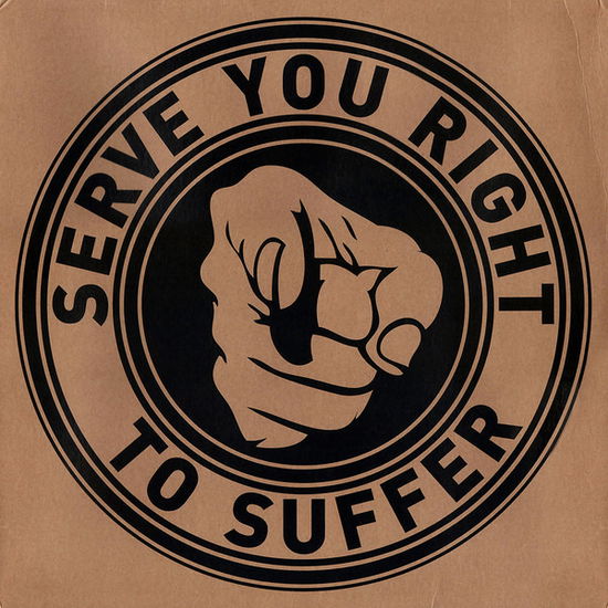 Cover for Serve You Right To Suffer · Serve You Right to Suffer (LP) (2012)