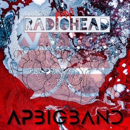 Ap Big Band · Plays Radiohead (CD) (2020)