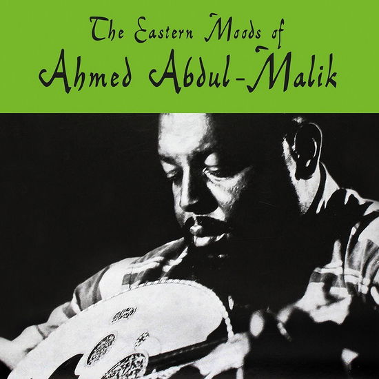 Cover for Ahmed Abdul-malik · Eastern Moods of Ahmed Abdul-malik (LP) (2022)