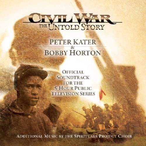 Civil War - The Untold Story - Original Soundtrack - Peter Kater - Música - SPRING HILL MUSIC - 8886081999882 - 31 de marzo de 2014