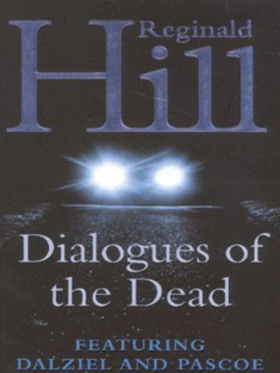 Cover for Reginald Hill · Dialogues of the Dead (Pocketbok) [New edition] (2002)