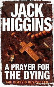 Cover for Jack Higgins · A Prayer for the Dying (Paperback Bog) [Epub edition] (2008)