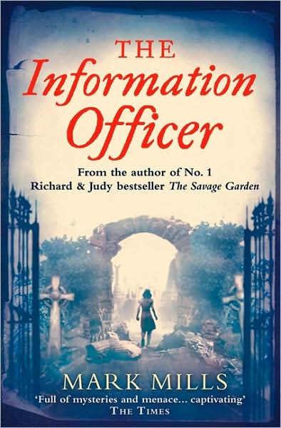 Cover for Mark Mills · The Information Officer (Paperback Book) (2009)