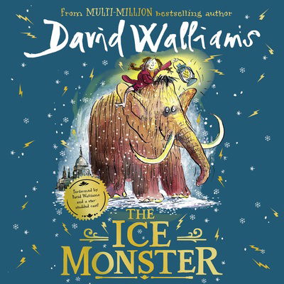 Cover for David Walliams · The Ice Monster (Bog) [Unabridged edition] (2018)