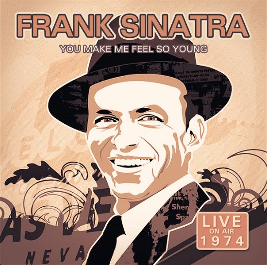 Cover for Frank Sinatra · You Make Me Feel So Young – Live 1974 (CD) (2016)