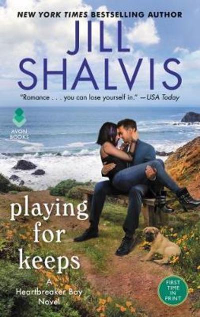 Playing for Keeps: A Heartbreaker Bay Novel - Heartbreaker Bay - Jill Shalvis - Books - HarperCollins - 9780062741882 - January 22, 2019