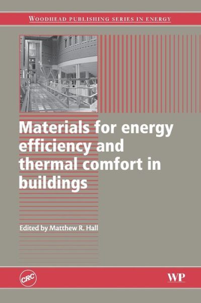 Cover for M R Hall · Materials for Energy Efficiency and Thermal Comfort in Buildings - Woodhead Publishing Series in Energy (Paperback Book) (2016)