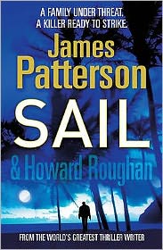 Sail - James Patterson - Books - Cornerstone - 9780099538882 - June 18, 2009