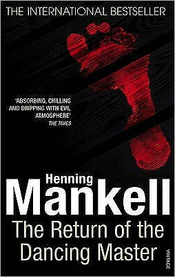 The Return Of The Dancing Master - Henning Mankell - Livros - Vintage Publishing - 9780099541882 - 28 de maio de 2009