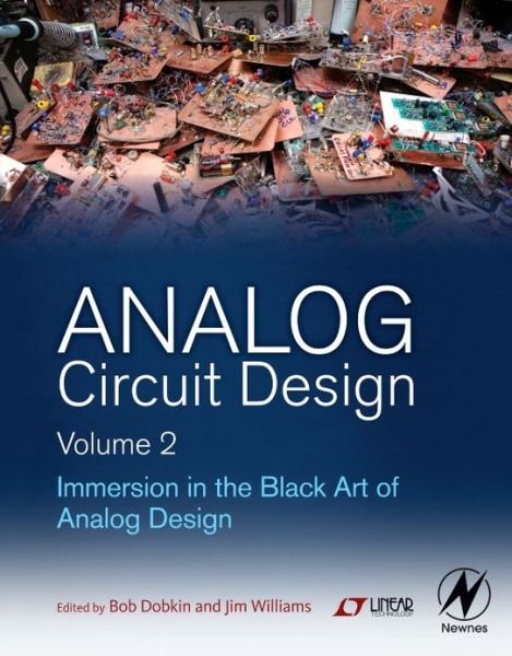Cover for Jim Williams · Analog Circuit Design Volume 2: Immersion in the Black Art of Analog Design (Hardcover Book) (2013)