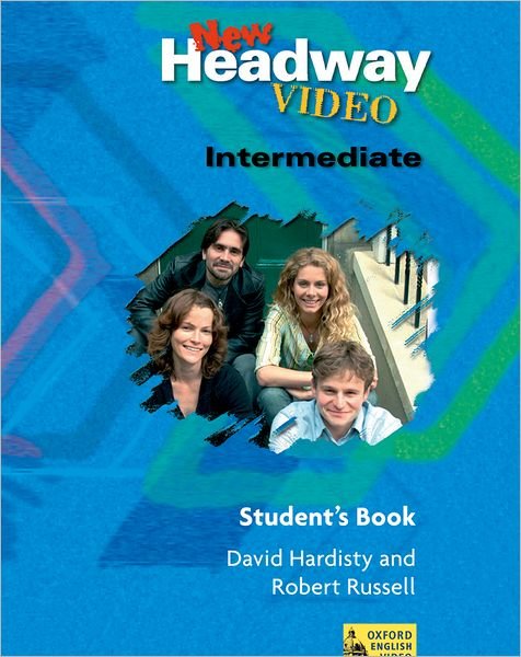 Cover for John Murphy · New Headway Video Intermediate: Student's Book - New Headway Video Intermediate (Paperback Book) (2005)