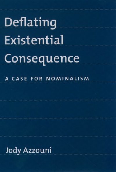 Cover for Azzouni, Jody (Professor of Philosophy, Professor of Philosophy, Tufts University) · Deflating Existential Commitment: A Case for Nominalism (Innbunden bok) (2004)