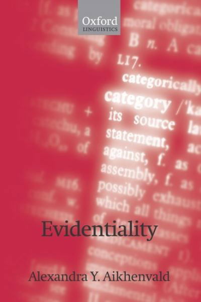 Cover for Aikhenvald, Alexandra Y. (Professor and Associate Director, La Trobe University) · Evidentiality (Innbunden bok) (2004)