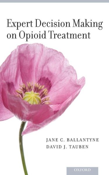 Cover for Ballantyne · Expert Decision Making on Opioid Treatment (Paperback Book) (2013)