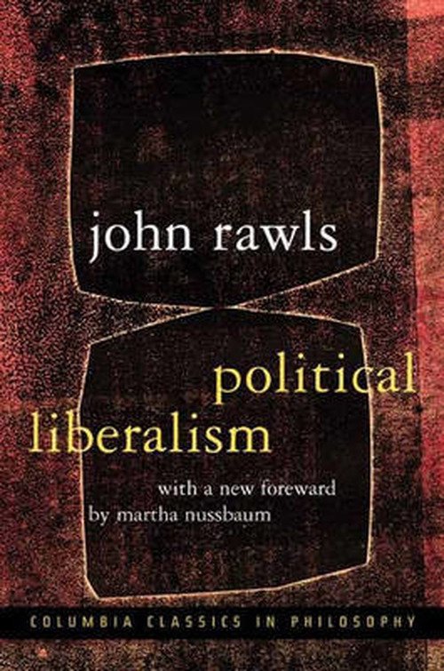Cover for John Rawls · Political Liberalism - Columbia Classics in Philosophy (Innbunden bok) [Expanded edition] (2005)