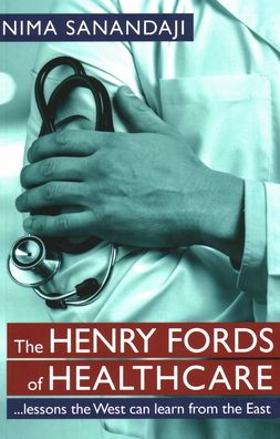 Cover for Nima Sanandaji · Henry Fords of Healthcar (Book) (2020)