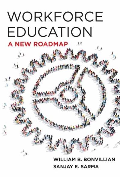 Cover for William B. Bonvillian · Workforce Education: A New Roadmap (Hardcover Book) (2021)