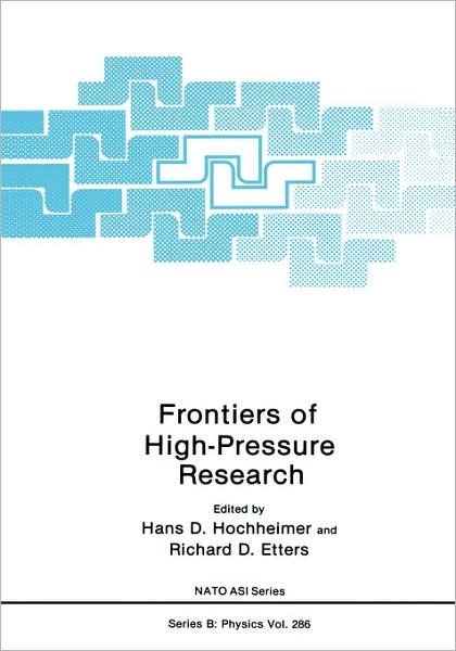 Cover for North Atlantic Treaty Organization · Frontiers of High-Pressure Research - NATO Science Series B (Hardcover bog) [1991 edition] (1992)
