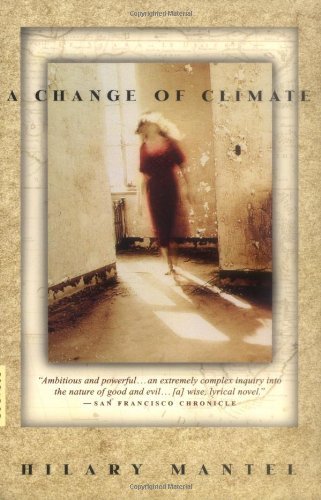 Cover for Hilary Mantel · A Change of Climate: a Novel (Pocketbok) [Reprint edition] (2003)