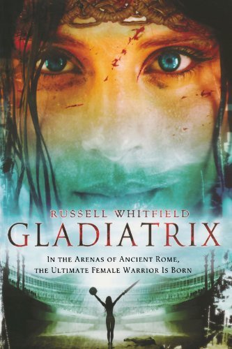 Cover for Russell Whitfield · Gladiatrix (Taschenbuch) [First edition] (2009)