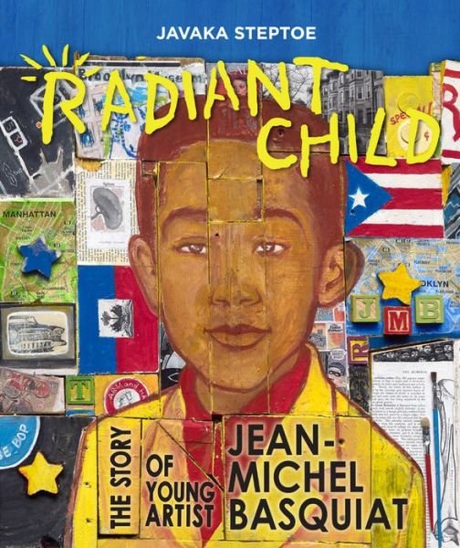 Cover for Javaka Steptoe · Radiant Child: The Story of Young Artist Jean-Michel Basquiat (Hardcover bog) (2016)