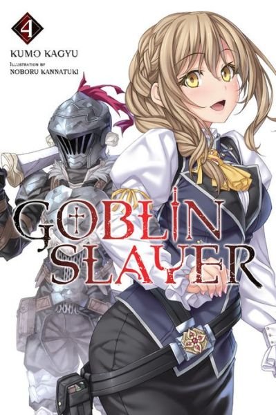 Cover for Kumo Kagyu · Goblin Slayer Vol. 4 (light novel) (Pocketbok) (2017)
