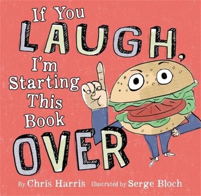 Cover for Chris Harris · If You Laugh, I'm Starting This Book Over (Hardcover Book) (2022)