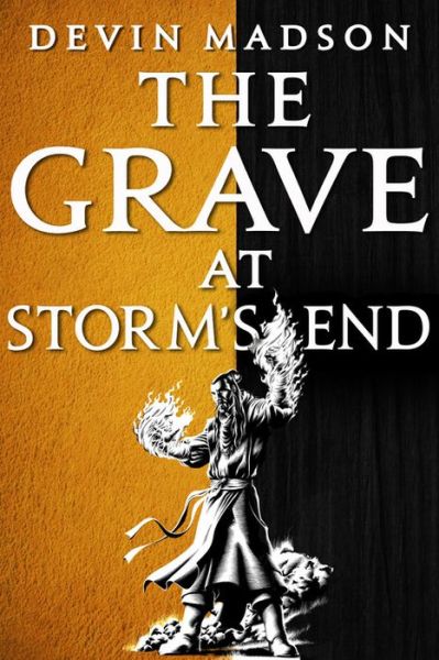 Grave at Storm's End - Devin Madson - Livros - Orbit - 9780316536882 - 4 de agosto de 2020