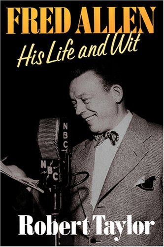Cover for Robert Taylor · Fred Allen: His Life and Wit (Hardcover bog) [1st edition] (1989)