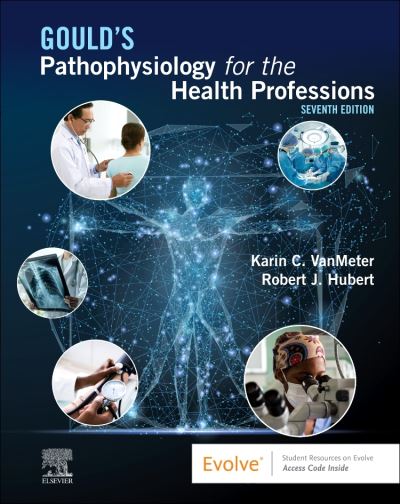 Cover for VanMeter, Karin C. (Lecturer, Iowa State University, Department of Biomedical Sciences, College of Veterinary Medicine, Ames, Iowa) · Gould's Pathophysiology for the Health Professions (Taschenbuch) (2022)