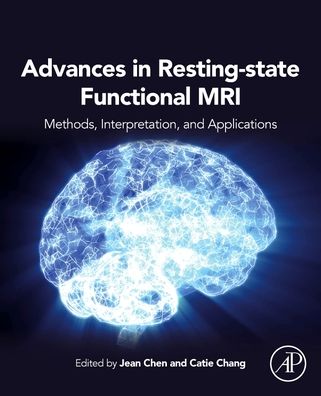 Cover for Jean Chen · Advances in Resting-State Functional MRI: Methods, Interpretation, and Applications - Neuroimaging Methods and Applications (Paperback Book) (2023)