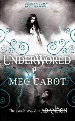 Underworld - The Abandon Trilogy - Meg Cabot - Books - Pan Macmillan - 9780330453882 - April 25, 2013