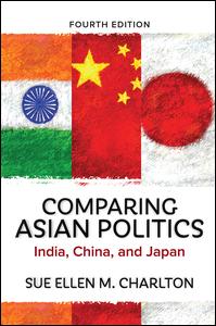 Cover for Sue Ellen M. Charlton · Comparing Asian Politics: India, China, and Japan (Hardcover Book) (2019)