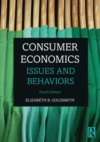 Cover for Elizabeth B. Goldsmith · Consumer Economics: Issues and Behaviors (Hardcover Book) (2021)