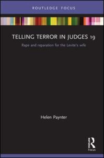 Cover for Helen Paynter · Telling Terror in Judges 19: Rape and Reparation for the Levite’s wife - Rape Culture, Religion and the Bible (Inbunden Bok) (2020)