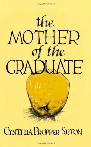 Cover for Cynthia Propper Seton · The Mother of the Graduate (Pocketbok) (2024)