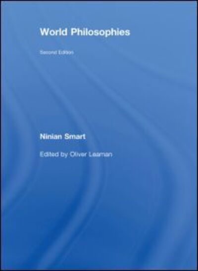 World Philosophies - Ninian Smart - Książki - Taylor & Francis Ltd - 9780415411882 - 27 czerwca 2008