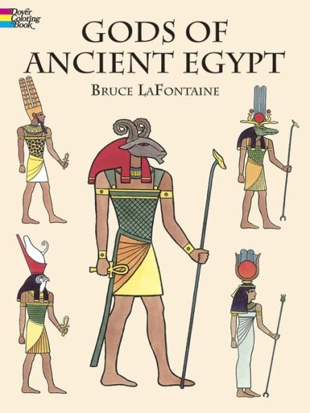 Gods of Ancient Egypt - Dover Classic Stories Coloring Book - Bruce Lafontaine - Boeken - Dover Publications Inc. - 9780486420882 - 27 juni 2002
