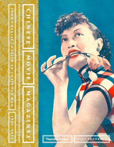Cover for Paul Fonoroff · Chinese Movie Magazines: From Charlie Chaplin to Chairman Mao 1921-1951 (Gebundenes Buch) (2018)