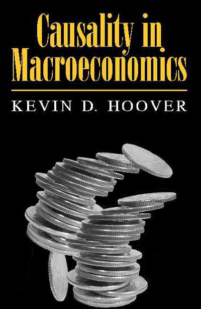 Cover for Hoover, Kevin D. (University of California, Davis) · Causality in Macroeconomics (Paperback Book) (2001)
