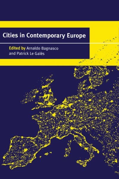 Cover for Arnaldo Bagnasco · Cities in Contemporary Europe (Pocketbok) (2000)