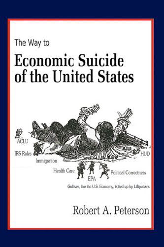 Cover for Robert Peterson · The Economic Suicide of the United States (Paperback Book) (2011)