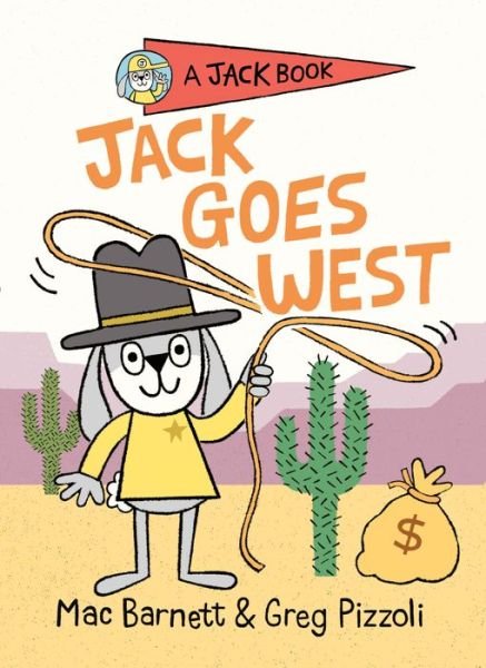 Cover for Mac Barnett · Jack Goes West - A Jack Book (Gebundenes Buch) (2020)