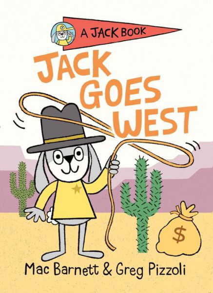 Jack Goes West - A Jack Book - Mac Barnett - Books - Penguin USA - 9780593113882 - February 4, 2020