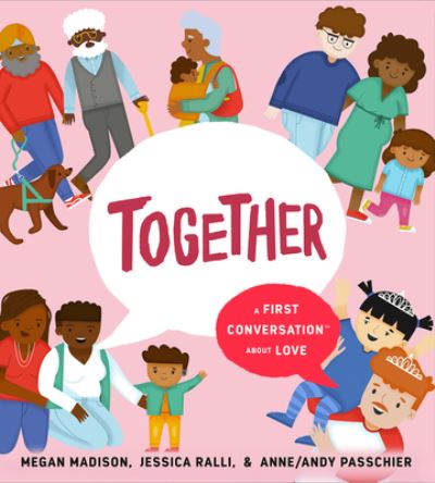 Cover for Megan Madison · Together: A First Conversation About Love - First Conversations (Hardcover Book) (2023)