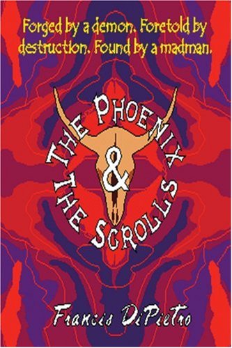 Cover for Francis Dipietro · The Phoenix &amp; the Scrolls (Paperback Book) (2001)