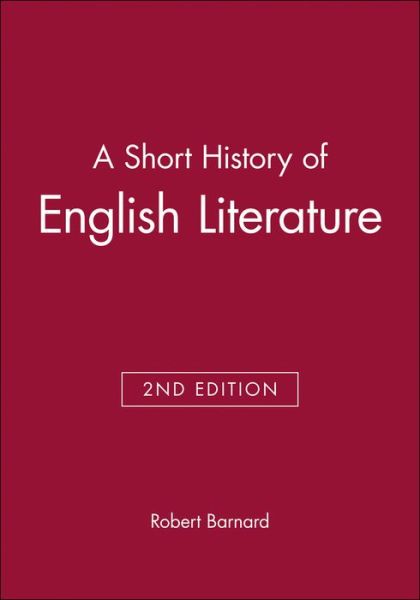 Cover for Barnard, Robert (Freelance writer, and formerly University of Tromso) · A Short History of English Literature (Paperback Book) (1994)