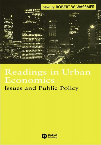 Cover for Wassmer · Readings in Urban Economics: Issues and Public Policy - Wiley Blackwell Readings for Contemporary Economics (Paperback Book) (2000)